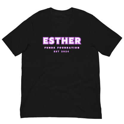 Esther Funds Foundation Unisex t-shirt